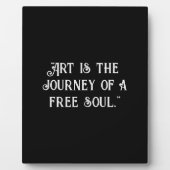 ブラックメタルアート、アートは旅であり、フリーソウルアート フォトプラーク (正面)