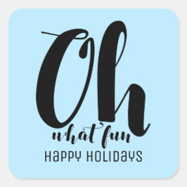 ブラックライトブルーOh何おもしろいホリデーシール スクエアシール