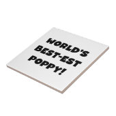 ブラック文字ワールド最高ので最もポピーな贈り物 タイル (側面)