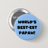 ブラック文字ワールド最高ので最も高いパポーの贈り物 缶バッジ (正面&裏面)