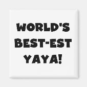 ブラック文字ワールド最高ので最も高いヤヤの贈り物 マグネット (正面)