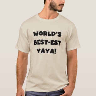 ブラック文字ワールド最高ので最も高いヤヤの贈り物 Tシャツ