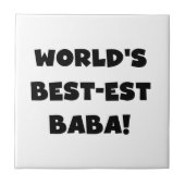 ブラック文字最高ので最も高いババTシャツとギフト タイル (正面)