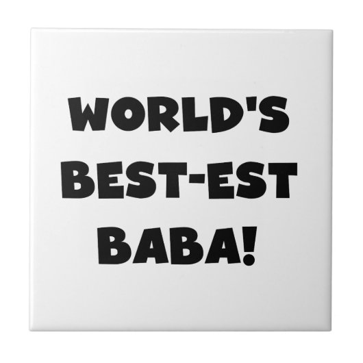 ブラック文字最高ので最も高いババTシャツとギフト タイル (正面)