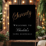 ブラック金ゴールド70th birthday party welcome ポスター<br><div class="desc">70歳の誕生日パーティーのウェルカムポスター。黒の背景。大き書な金の手の文字のスタイルのスクリプトと60。名前をカスタマイズして追加する。</div>