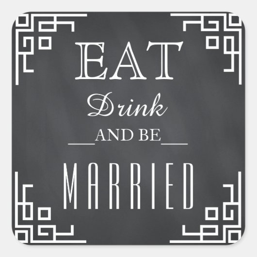 ブラック食べ結婚したチョークボード、ドリンク&ビー結婚ズ スクエアシール (正面)