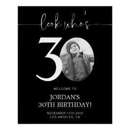 ブラック30thバースデーウェルカムサイン | 誰が30歳か見て ポスター