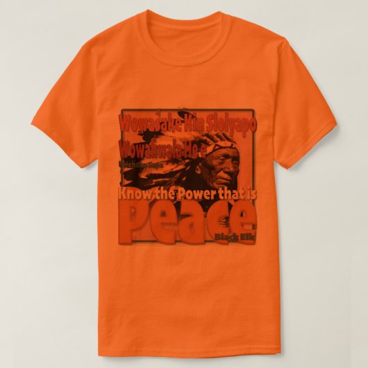 "ブラック・エルク" 平和の力を知る Tシャツ (デザイン正面)