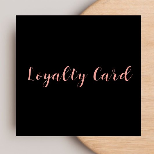 ブラック&エレガント赤面ピンクタイポグラフィロイヤリティカード スクエア名刺