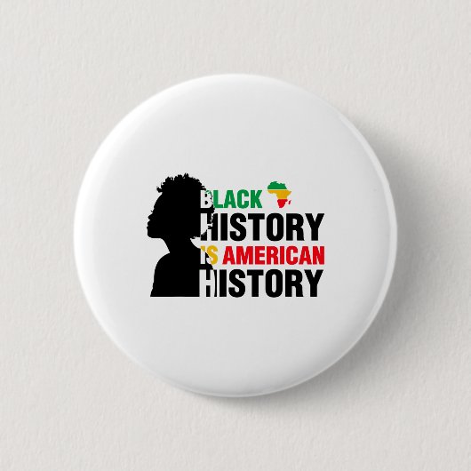 ブラック・ヒストリーはアメリカの歴史 アフリカ系アメリカ人 缶バッジ (正面)