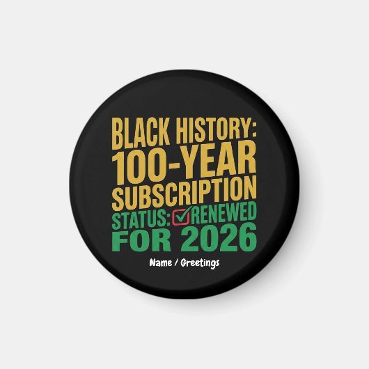 ブラック・ヒストリー購読ステータス更新 100周年 マグネット (正面)