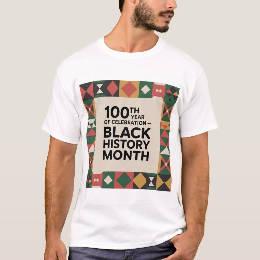 ブラック・ヒストリー・月間 – 100年の祝賀 Tシャツ (正面)