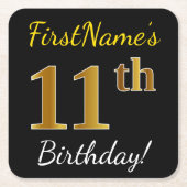 ブラック、フェイク金ゴールド11誕生日+名前をカスタムする スクエアペーパーコースター (正面)