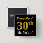 ブラック、フェイク金ゴールド30歳の誕生日、名前をカスタムする付き 缶バッジ (正面&裏面)