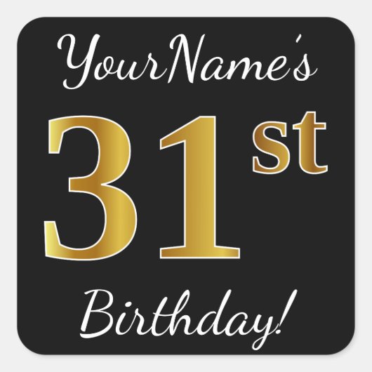 ブラック、フェイク金ゴールド31番目の誕生日+名前をカスタムする スクエアシール (正面)
