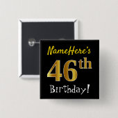 ブラック、フェイク金ゴールド46位誕生日、名前をカスタムする付き 缶バッジ (正面&裏面)