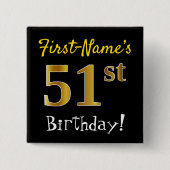 ブラック、フェイク金ゴールド51番目の誕生日、名前をカスタムする付き 缶バッジ (正面)