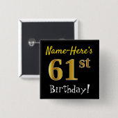 ブラック、フェイク金ゴールド61番目の誕生日、名前をカスタムする付き 缶バッジ (正面&裏面)