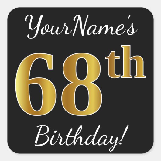 ブラック、フェイク金ゴールド68番目の誕生日+名前をカスタムする スクエアシール (正面)