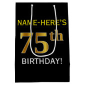 ブラック、フェイク金ゴールド75番目の誕生日+名前をカスタムする ミディアムペーパーバッグ (裏面)
