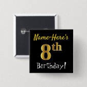 ブラック、フェイク金ゴールド8誕生日、名前をカスタムする付き 缶バッジ (正面&裏面)