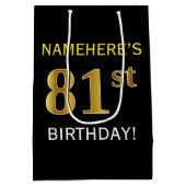 ブラック、フェイク金ゴールド81番目の誕生日+名前をカスタムする ミディアムペーパーバッグ (裏面)