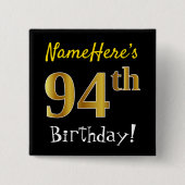 ブラック、フェイク金ゴールド94番目の誕生日、名前をカスタムする付き 缶バッジ (正面)