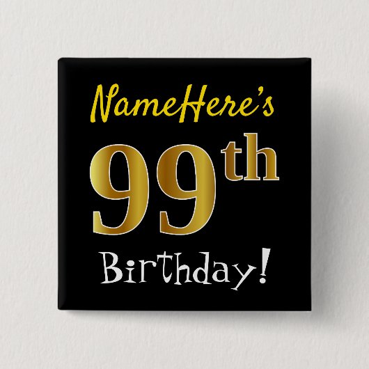 ブラック、フェイク金ゴールド99誕生日、名前をカスタムする付き 缶バッジ (正面)