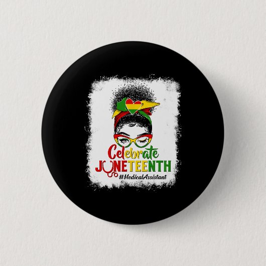 ブラック・メディカルスタントMessy Bun Juneteent祝 缶バッジ (正面)