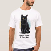 ブラック&誇りを持ったパーフェクト – Junefech Cat Art Tシャツ (正面)