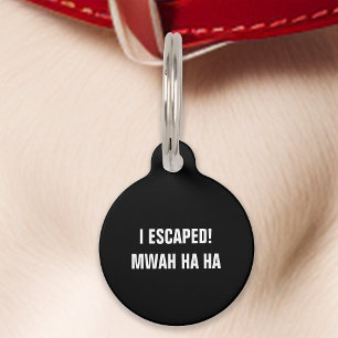 ブラック I Escaped Mwah Ha Ha 楽しい ペット　ネームタグ