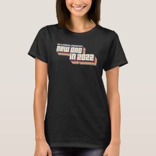 ブラッグはしないけど新しいパパの父親になる Tシャツ