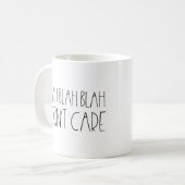 ブラブラ、私は皮肉を言わ気にない コーヒーマグカップ (正面左)
