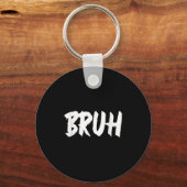 ブラミームおもしろいことわざブラザーグリーティングティーンズメンズ キーホルダー (正面)