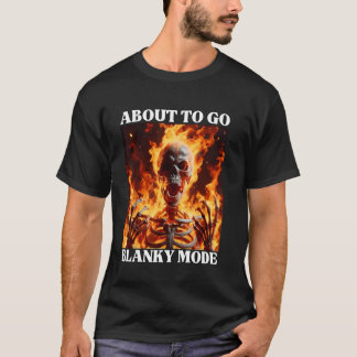 ブランキーモードおもしろい懸命スケルトンミーム炎 Tシャツ