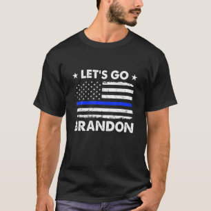 ブランドン薄いブルーラインのアメリカ国旗の警官に行こう Tシャツ