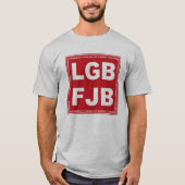 ブランドン行こう!F**kジョーバイデン氏LGB FJB Tシャツ (正面)