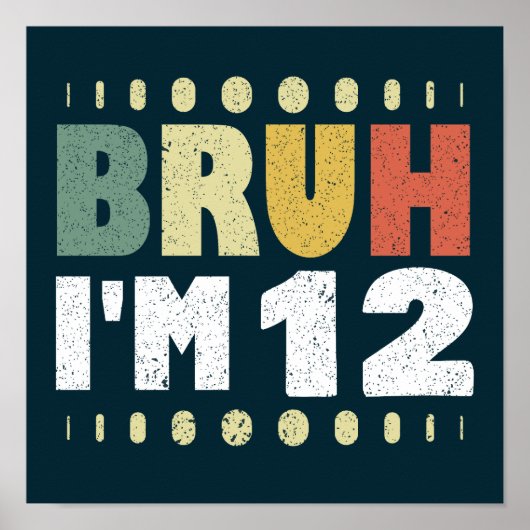 ブラI'm 12誕生日ガールズボーイズヴィンテージ ポスター (正面)