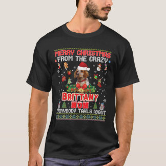 ブリタニー犬の母からのメリークリスマスすべての人 Tシャツ