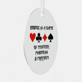 ブリッジは謎の狂気とメイヘムのゲームである メタルオーナメント (正面右)