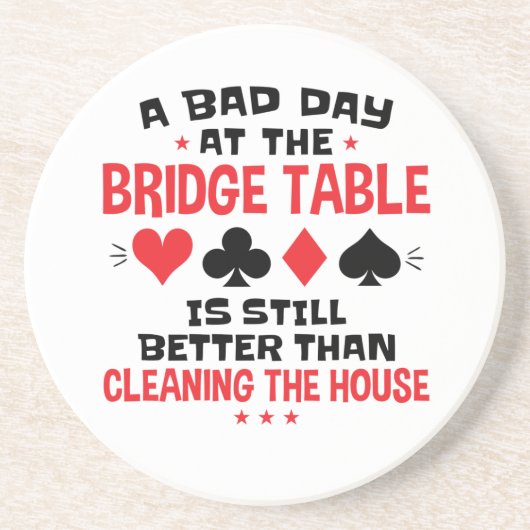 ブリッジプレおもしろいーヤー引用文の悪い日At Bridge Table コースター (正面)