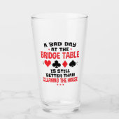 ブリッジプレおもしろいーヤー引用文の悪い日At Bridge Table タンブラーグラス (正面)