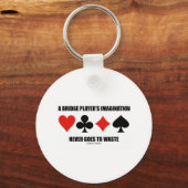 ブリッジプレーヤーの想像力は決して無駄にならない キーホルダー (正面)