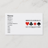 ブリッジプレーヤーはエンドゲームを念頭に置いてそれを行う 名刺 (正面)