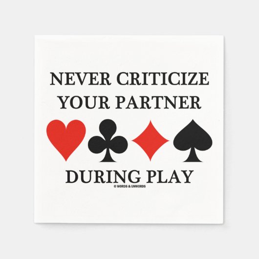 ブリッジ中にパートナーを決して遊批判しない スタンダードカクテルナプキン (正面)