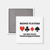 ブリッジ選手はトリスカプホビアを持っていない マグネット (正面/裏面)