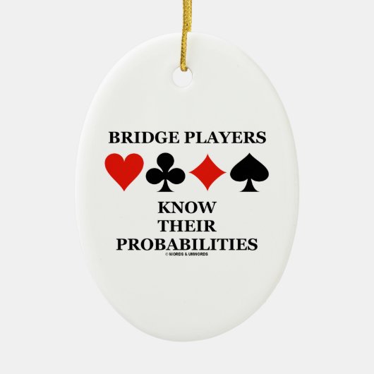 ブリッジ・プレーヤーは彼らの確率カードスーツを知っています セラミックオーナメント (正面)
