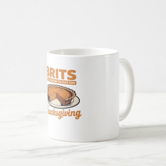 ブリットは感謝祭の食べ大きすぎるTの方法を知っている –  コーヒーマグカップ (正面右)