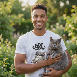 ブリティッシュショートヘアの猫が冗談Tシャツ Not Today Tシャツ