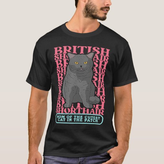 ブリティッシュ・ショートヘア・ママ・キャットオーナーBritish Shorthair Tシャツ (正面)